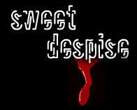 Sweet Despise
