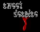 Sweet Despise