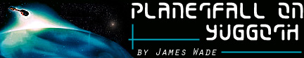 Planetfall on Yuggoth by James Wade