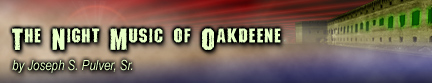 The Night Music of Oakdeene by Joseph S. Pulver, Sr.